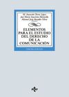 ELEMENTOS PARA EL ESTUDIO DEL DERECHO DE LA COMUNICACIÓN. 3ª ED. 2019