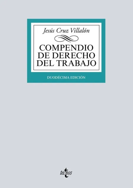 Compendio de Derecho del Trabajo - 12 ª Ed - 2019