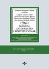 MANUAL DE DERECHO CONSTITUCIONAL. VOL. II: DERECHOS Y LIBERTADES FUNDAMENTALES. DEBERES CONSTITUCIONALES Y PRINCIP