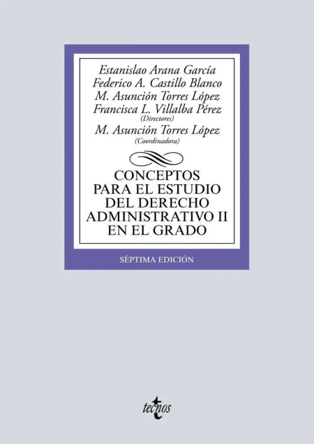 Conceptos para el Estudio del Derecho Administrativo Ii en el Grado. 7ª Ed. 2019