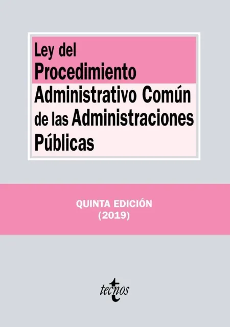 Ley del Procedimiento Administrativo Común de las Administraciones Públicas. 2019