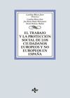 EL TRABAJO Y LA PROTECCIÓN SOCIAL DE LOS CIUDADANOS EUROPEOS Y NO EUROPEOS EN ES