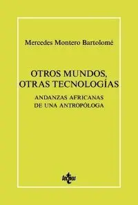 Otros Mundos. Otras Tecnolog¡As