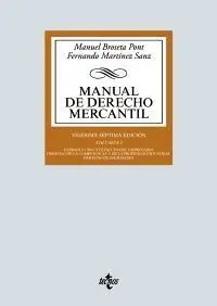 Manual de Derecho Mercantil. Vol. I. Introducción y Estatuto del Empresario.