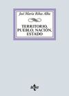 TERRITORIO, PUEBLO, NACIÓN, ESTADO