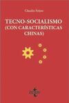 EL GRAN SUEÑO DE CHINA. TECNO-SOCIALISMO Y CAPITALISMO DE ESTADO