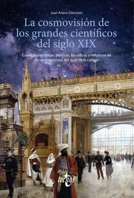 La Cosmovision de los Grandes Cientificos del Siglo Xix