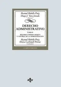 Derecho Administrativo. Tomo Ii. Regimen Juridico Basico y Control de la Administracion