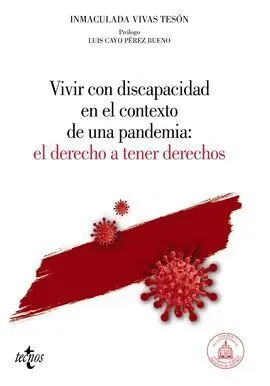 Vivir con Discapacidad en el Contexto de una Pandemia: el Derecho a Tener Derechos