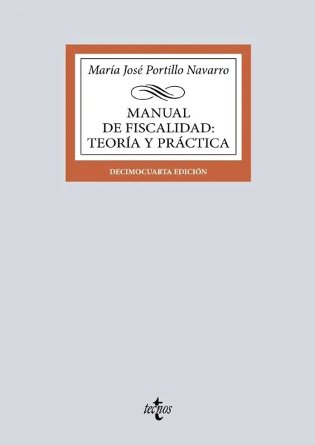 Manual de Fiscalidad: Teoría y Práctica (Ed. 14)