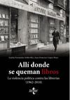 ALLÍ DONDE SE QUEMAN LIBROS