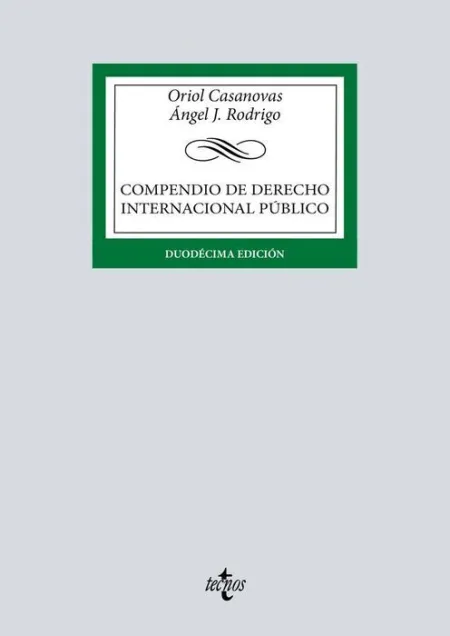 Compendio de Derecho Internacional Público. 12ª Edición