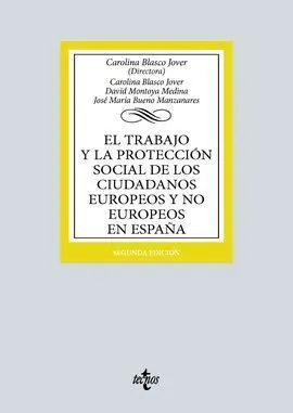 El Trabajo y la Protección Social de los Ciudadanos Europeos y no Europeos en España