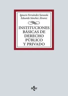 Instituciones Básicas de Derecho Público y Privado