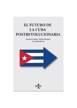El Futuro de la Cuba Postrevolucionaria