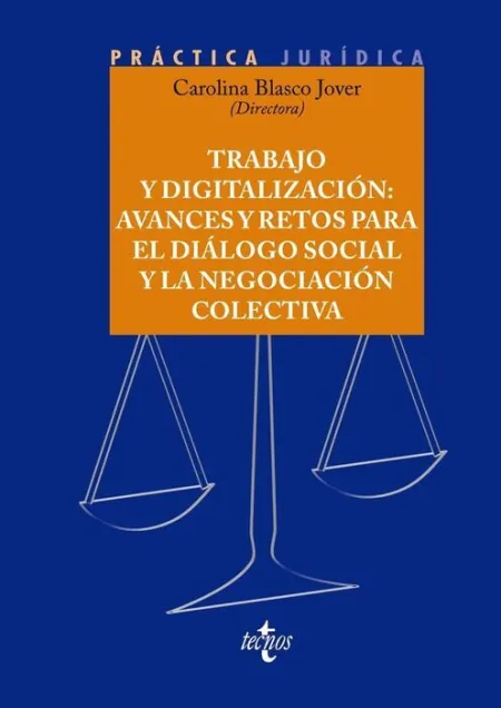 Trabajo y Digitalización: Avances y Retos para el Diálogo Social y la Negociació