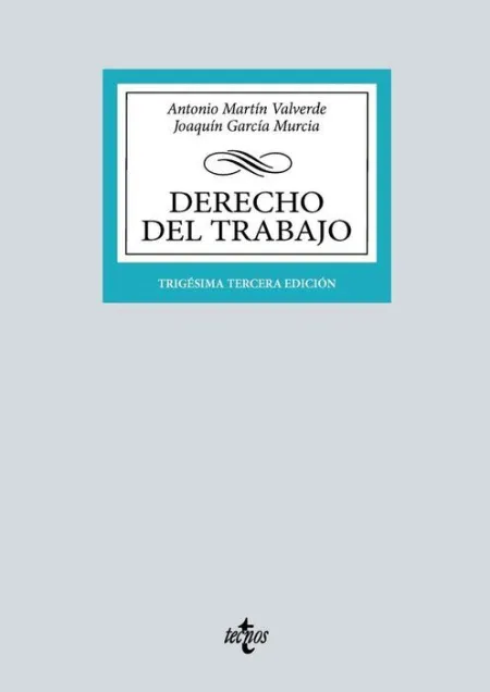 Derecho del Trabajo - 33ª Ed - 2024