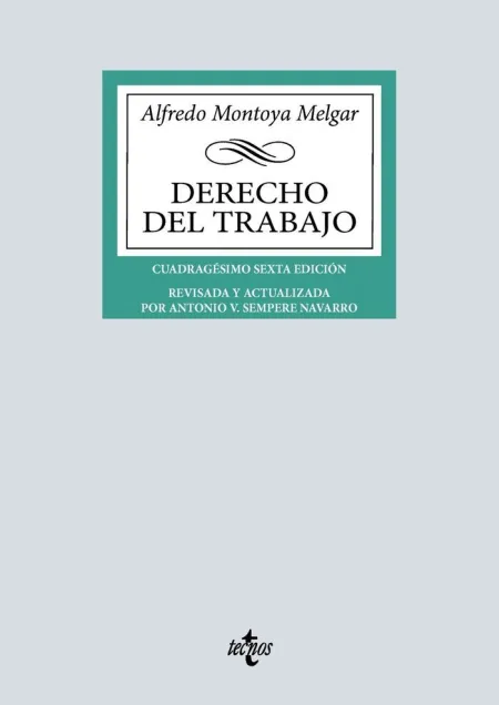 Derecho del Trabajo - 46ª Ed 2025