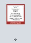 MEDIACIÓN Y RESOLUCIÓN DE CONFLICTOS: MASC, TÉCNICAS Y ÁMBITOS