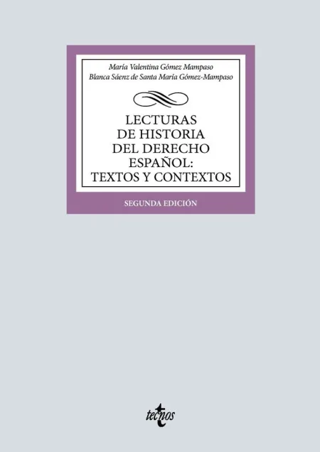 Lecturas de Historia del Derecho Español: Textos y Contextos