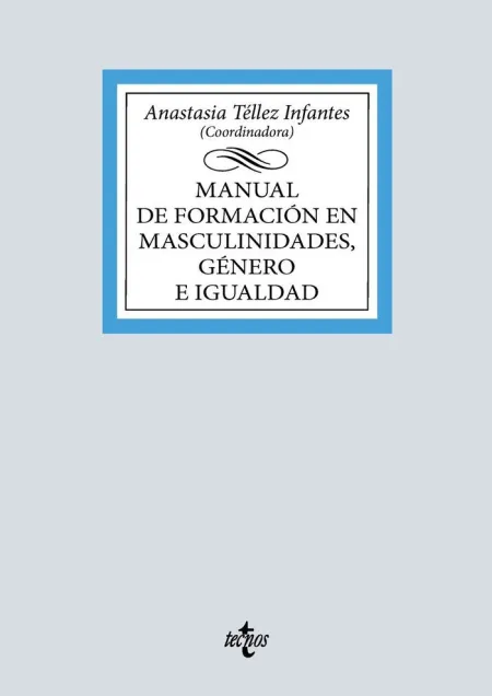 Manual de Formación en Masculinidades, Género e Igualdad