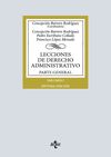 LECCIONES DE DERECHO ADMINISTRATIVO. PARTE GENERAL. VOL. I. 7ª ED.