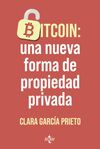 BITCOIN: UNA NUEVA FORMA DE PROPIEDAD PRIVADA