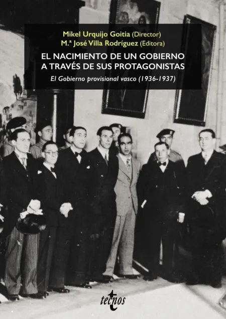 El Nacimiento de un Gobierno a Través de Sus Protagonistas. El Gobierno Provisio