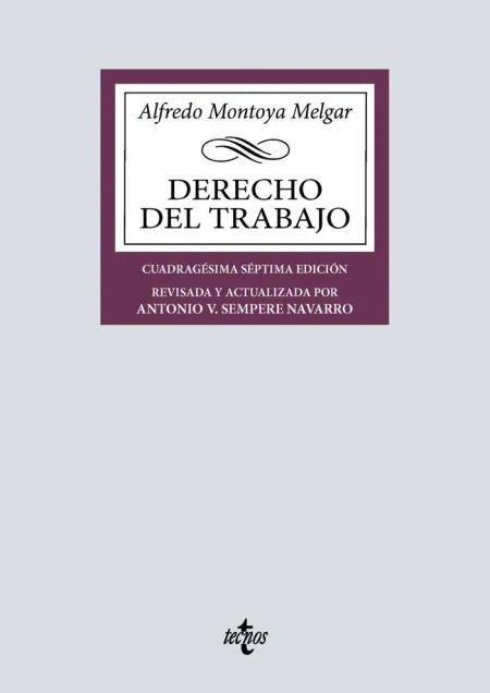 Derecho del Trabajo - 47ª Ed.