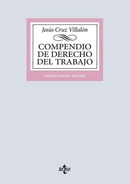Compendio de Derecho del Trabajo - 19ª Ed.
