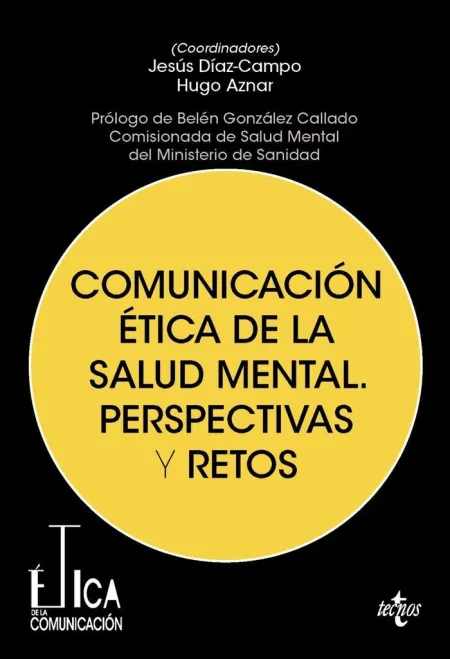 Comunicación Ética de la Salud Mental. Perspectivas y Retos