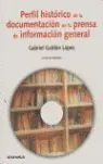 Perfil Histórico de la Documentación en la Prensa de Información General