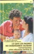 (1) lo que los Padres no Deberiamos Olvidar. Conversac. sobre Educ. fam.