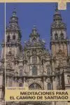 Meditaciones para el Camino de Santiago