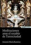 MEDITACIONES ANTE EL RETABLO DE TORRECIUDAD