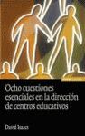 OCHO CUESTIONES ESENCIALES EN LA DIRECCIÓN DE CENTROS EDUCATIVOS