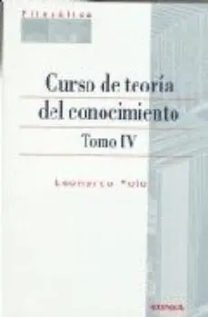 Curso de Teoría del Conocimiento - Tomo Iv - 2ª Edición