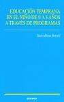 EDUCACIÓN TEMPRANA EN EL NIÑO DE 0 A 3 AÑOS A TRAVÉS DE PROGRAMAS