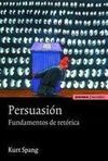 PERSUASIÓN. FUNDAMENTOS DE RETÓRICA
