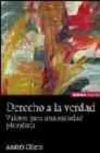Derecho a la Verdad. Valores para una Sociedad Pluralista