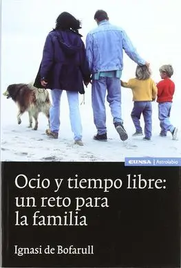 Ocio y Tiempo Libre: un Reto para la Familia