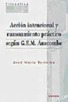 Acción Intencional y Razonamiento Práctico Según G. e. m Anscombe