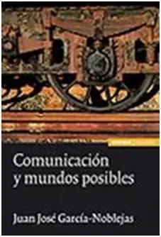 Comunicación y Mundos Posibles
