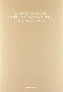 El Amor Conyugal entre la Vida y la Muerte