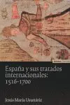 España y Sus Tratados Internacionales: 1516-1700