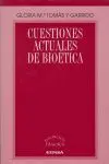 Cuestiones Actuales de Bioética