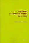 La Dinámica de la Evolución Humana
