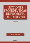 LECCIONES PROPEDÉUTICAS DE FILOSOFÍA DEL DERECHO (4ª EDICIÓN)