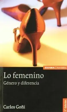 Lo Femenino. Género y Diferencia