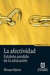LA AFECTIVIDAD. ESLABÓN PERDIDO DE LA EDUCACIÓN